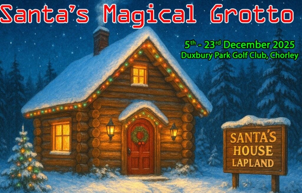 Illustration of a snow-covered wooden log cabin decorated with Christmas lights and a wreath on the door, with a glowing window and lit lanterns. A sign reads “Santa’s House Lapland.” Text above advertises “Santa’s Magical Grotto” at Duxbury Park Golf Club, Chorley, from 5th–23rd December 2025.