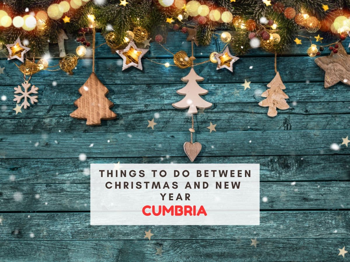 Wooden Christmas decorations with text that reads things to do between Christmas and New Year Cumbria